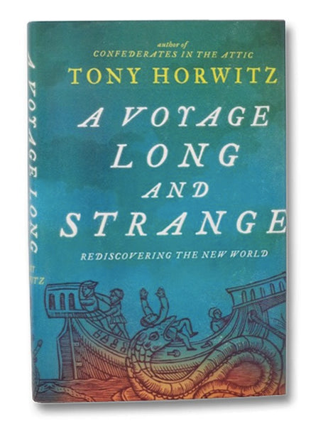 A Voyage Long and Strange: Rediscovering the New World