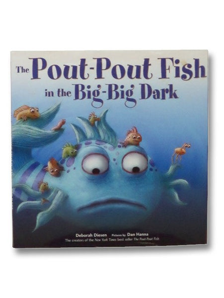 The Pout-Pout Fish in the Big-Big Dark