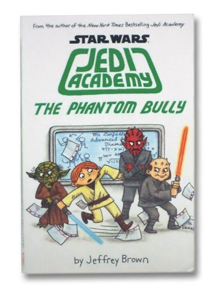 The Phantom Bully (Star Wars: Jedi Academy #3)