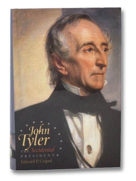 John Tyler: The Accidental President