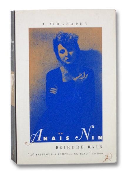 Anais Nin: A Biography