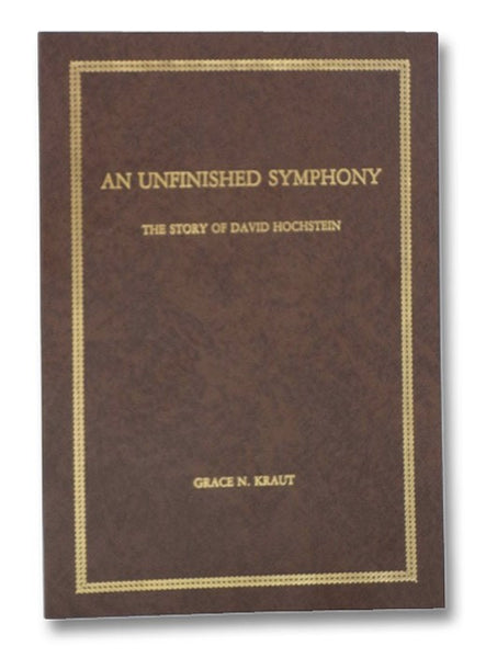 An Unfinished Symphony: The Story of David Hochstein