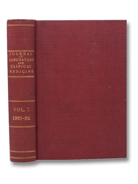 The Journal of Laboratory and Clinical Medicine, Volume VII, October, 1921 - September, 1922