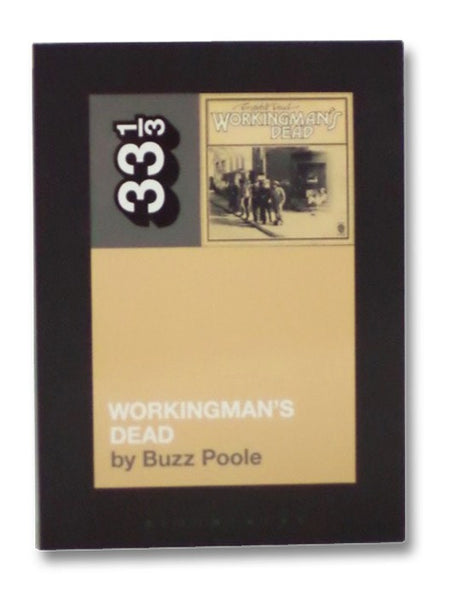 Grateful Dead's Workingman's Dead (33 1/3)