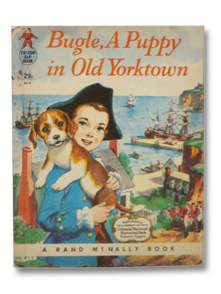 Bugle, a Puppy in Old Yorktown (Tip-Top Elf Book, 8618)