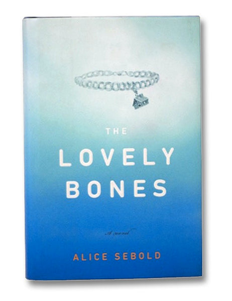 The Lovely Bones: A Novel