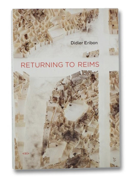 Returning to Reims (Semiotext(e) Foreign Agents Series)