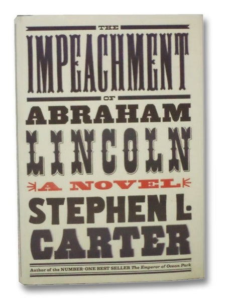 The Impeachment of Abraham Lincoln: A Novel