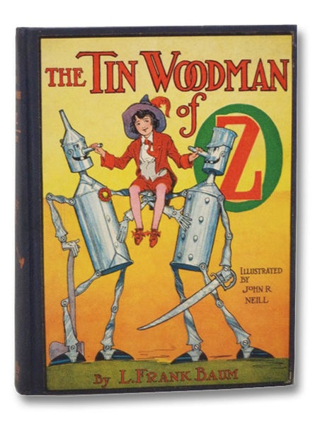 The Tin Woodman of Oz: A Faithful Story of the Astonishing Adventure Undertaken by the Tin Woodman, assisted by Woot the Wanderer, the Scarecrow of Oz, and Polychrome, the Rainbow's Daughter (The Oz Series Book 12)
