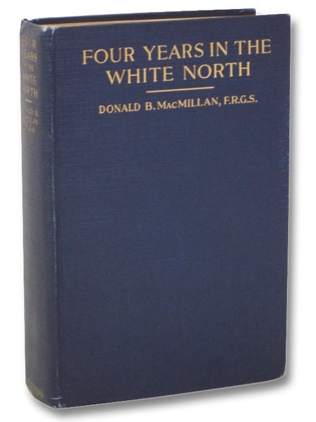 Four Years in the White North