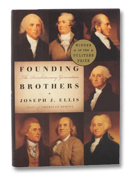 Founding Brothers: The Revolutionary Generation