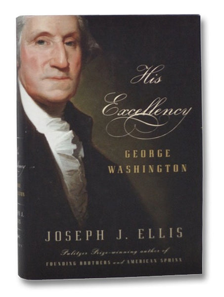 His Excellency: George Washington
