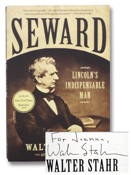 Seward: Lincoln's Indispensable Man