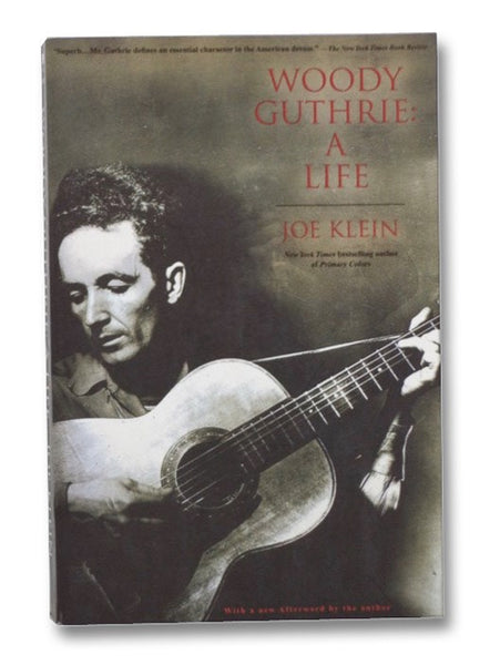 Woody Guthrie: A Life
