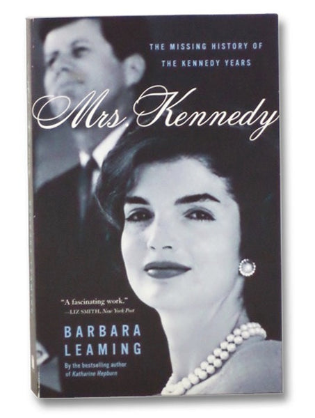 Mrs. Kennedy: The Missing History of the Kennedy Years