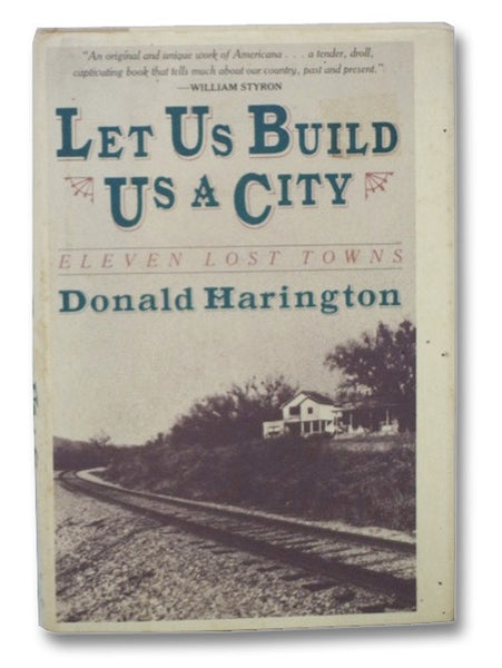 Let Us Build Us a City: Eleven Lost Towns