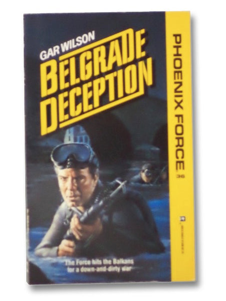 Belgrade Deception (Phoenix Force No. 36)