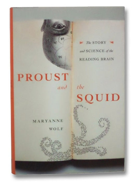 Proust and the Squid: The Story and Science of the Reading Brain