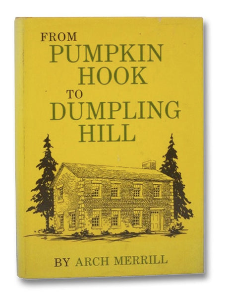 From Pumpkin Hook to Dumpling Hill