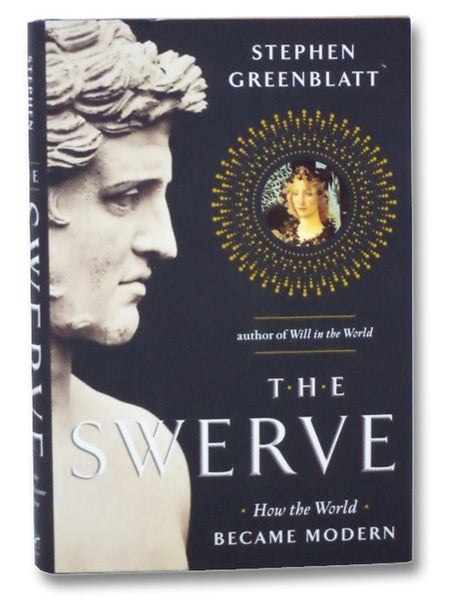 The Swerve: How the World Became Modern