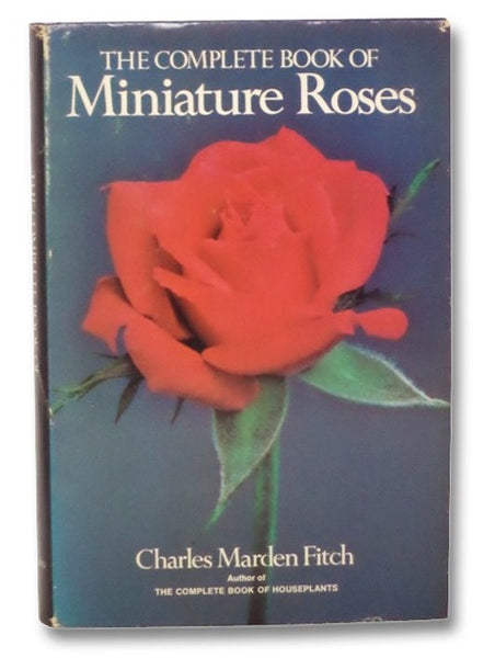 The Complete Book of Miniature Roses