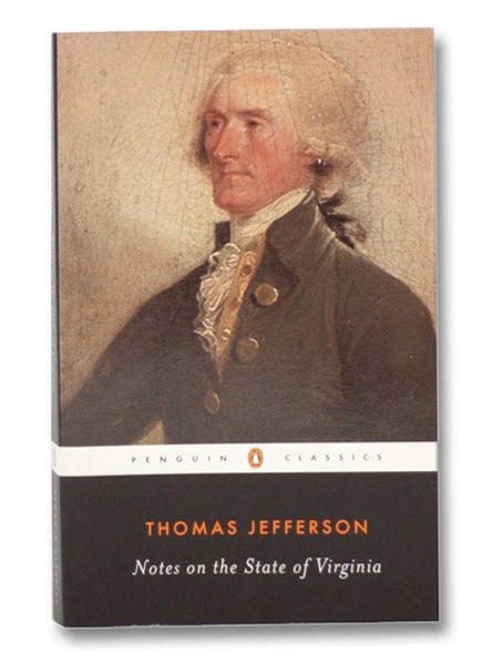 Notes on the State of Virginia (Penguin Classics)