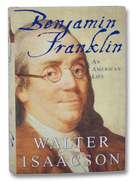 Benjamin Franklin: An American Life