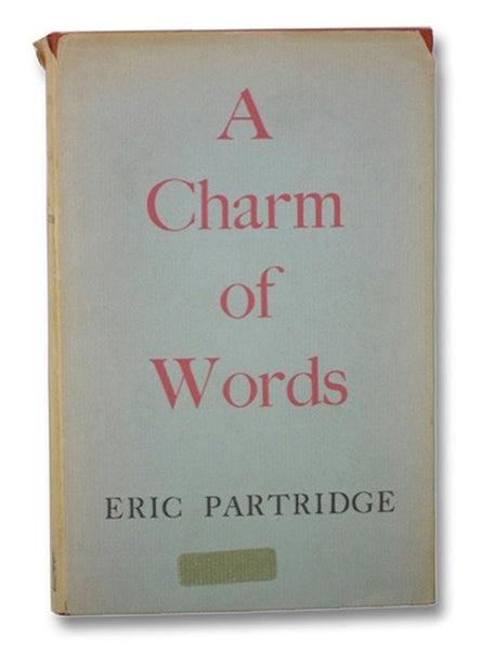 A Charm of Words: Essays and Papers on Language