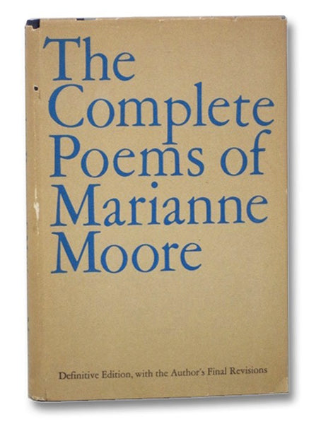 The Complete Poems of Marianne Moore, with Selected Translations from The Fables of La Fontaine