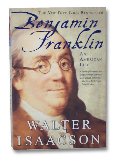 Benjamin Franklin: An American Life