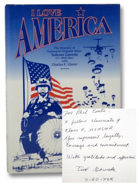 I Love America: The Memoirs of Command Sergeant Major Tadeusz Gaweda U.S. Army (Ret.) with Charles E. Glover