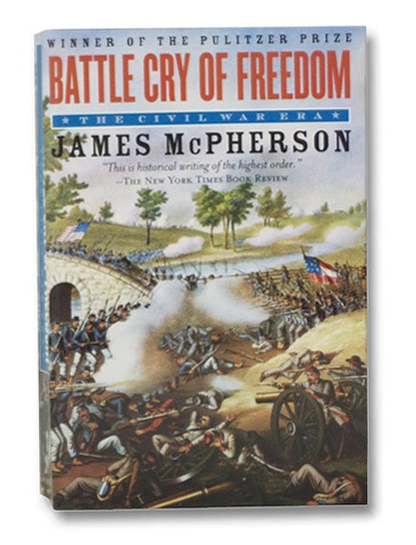 Battle Cry of Freedom: The Civil War Era