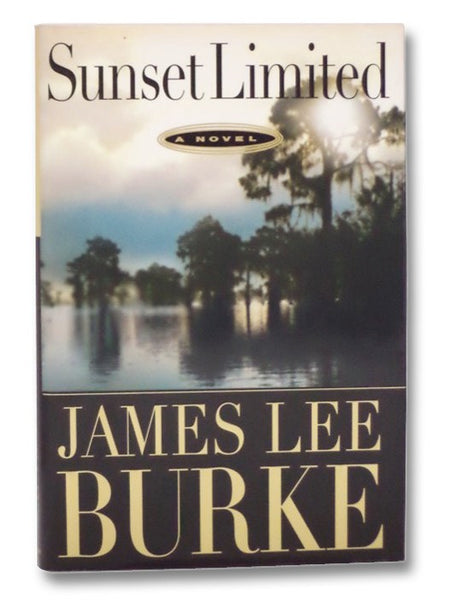Sunset Limited (The Dave Robicheaux Series Book 10)