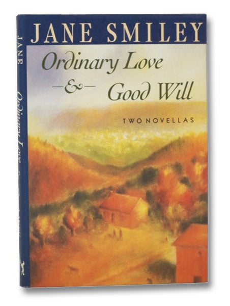 Ordinary Love & Good Will: Two Novellas