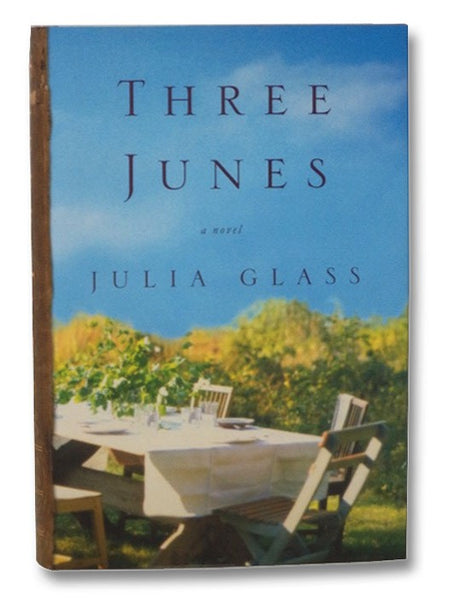 Three Junes: A Novel