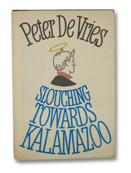 Slouching Towards Kalamazoo