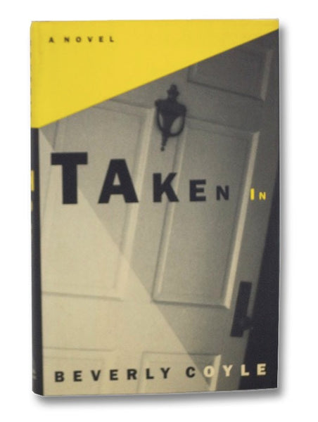 Taken In: A Novel