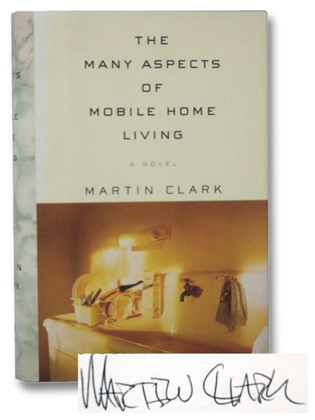 The Many Aspects of Mobile Home Living: A Novel