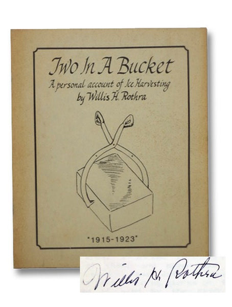 Two in a Bucket: A Personal Account of Ice Harvesting, 1915-1923