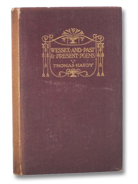 Wessex And Past & Present Poems (Macmillan's Pocket Hardy Vol. XVIII)