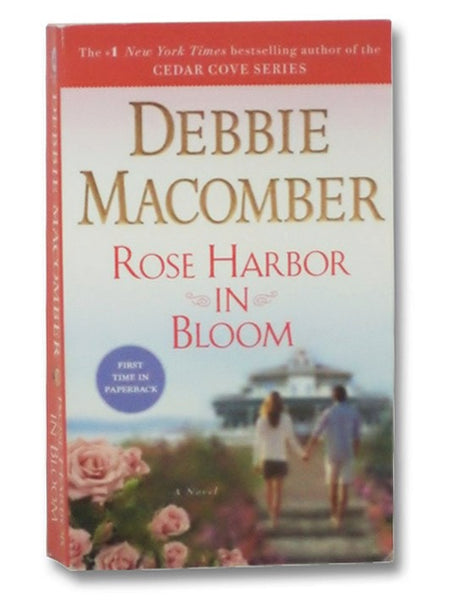 Rose Harbor in Bloom: A Novel