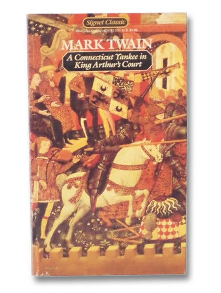 A Connecticut Yankee in King Arthur's Court (Signet Classic)