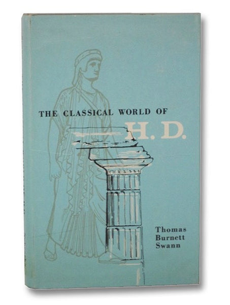 The Classical World of H.D. [Hilda Doolittle]