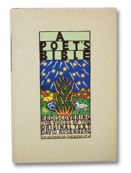 A Poet's Bible: Rediscovering the Voices of the Original Text