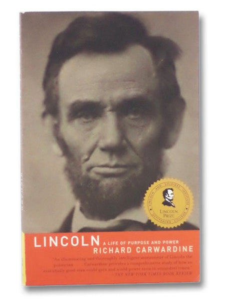 Lincoln: A Life of Purpose and Power