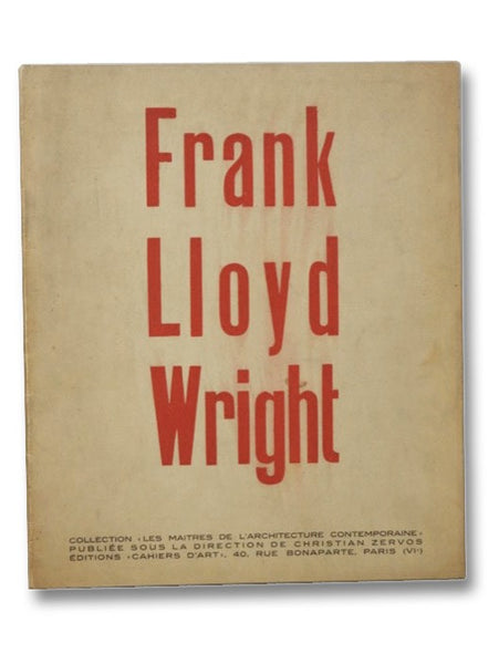 Frank Lloyd Wright (Les Maitres De L'Architecture Contemporaine)