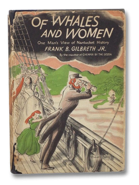 Of Whales and Women: One Man's View of Nantucket History