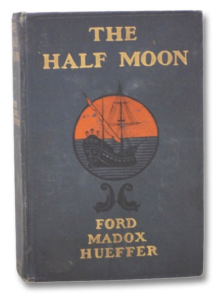 The 'Half Moon': A Romance of the Old World and the New