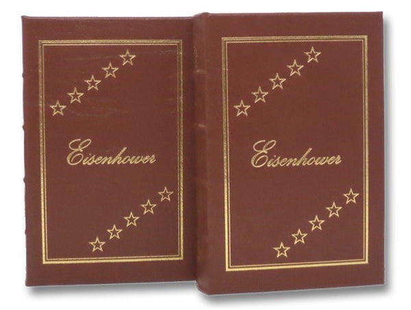 Eisenhower, in Two Volumes: Volume One [I, 1]: Soldier, General of the Army, President-Elect, 1890-1952; Volume Two [II, 2]: The President (The Library of the Presidents)