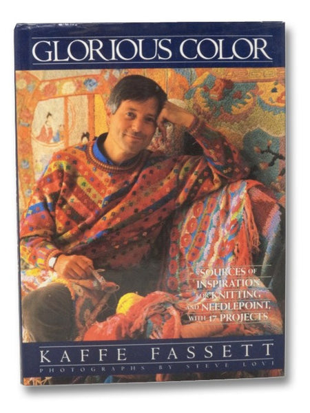 Glorious Color: Sources of Inspiration for Knitting and Needlepoint